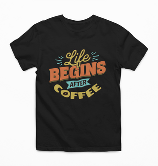 Life Begins After Coffee Half Sleeve T-Shirt