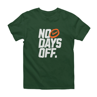 No Days Off Half Sleeve T-Shirt