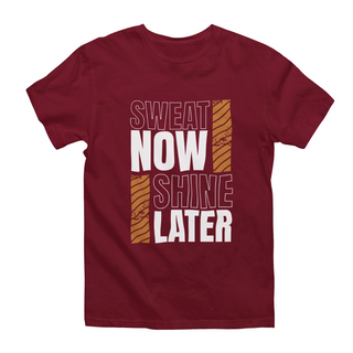 Sweat Now Shine Later Half Sleeve T-Shirt