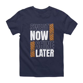 Sweat Now Shine Later Half Sleeve T-Shirt