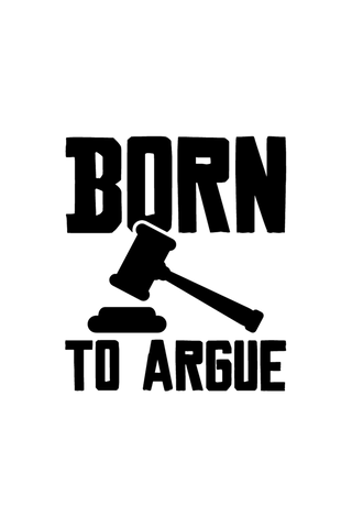 Born to Argue Half Sleeve T-Shirt