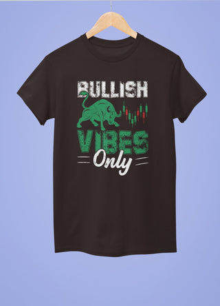 Bullish Vibes Only Half Sleeve T-Shirt