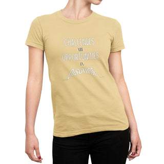 Challenges Are Opportunities Tee