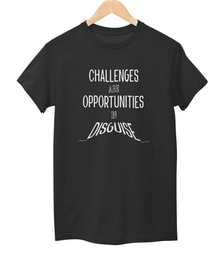 Challenges Are Opportunities Tee