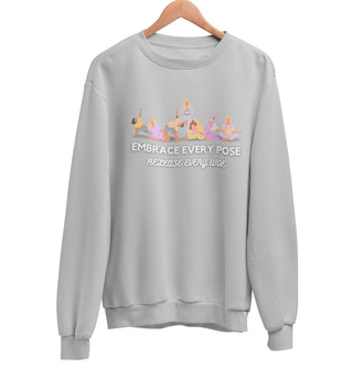 Embrace Every Pose Sweatshirt