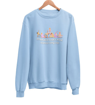 Embrace Every Pose Sweatshirt