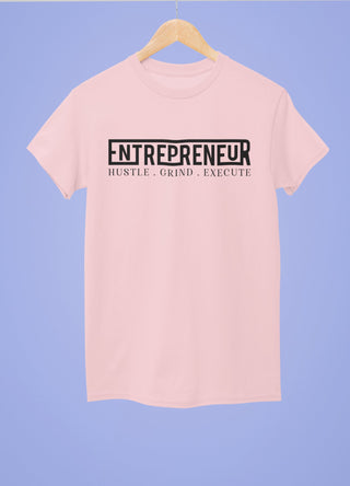 Entrepreneur Hustle Grind Execute Half Sleeve T-Shirt