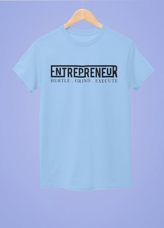 Entrepreneur Hustle Grind Execute Half Sleeve T-Shirt