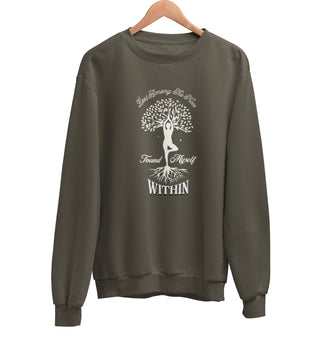 Found Within Myself Sweatshirt