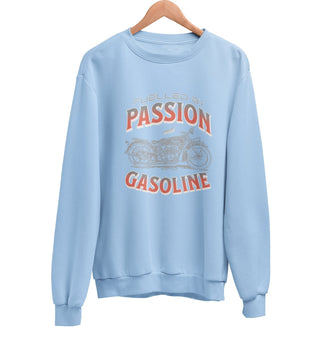 Fuelled by Passion & Gasoline Sweatshirt