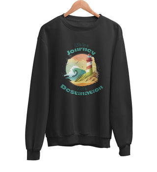 Life's a Journey Sweatshirt