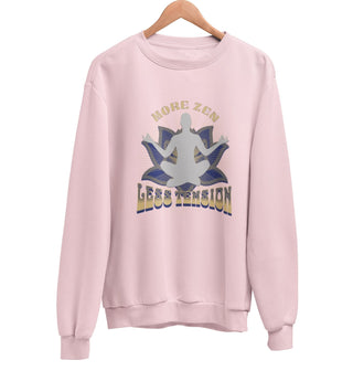 More Zen Less Tension Sweatshirt