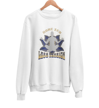 More Zen Less Tension Sweatshirt