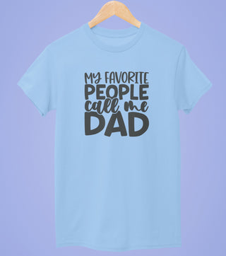 My Favorite People Call Me Dad Half Sleeve T-Shirt