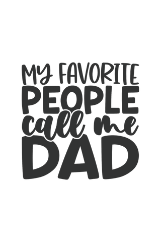 My Favorite People Call Me Dad Half Sleeve T-Shirt