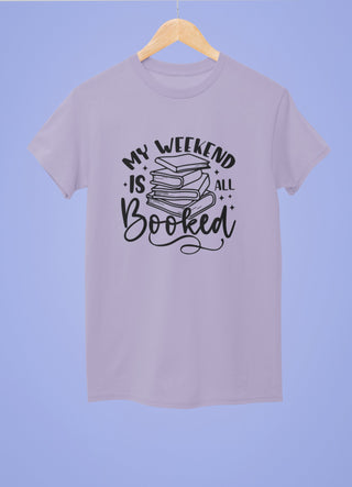 My Weekend Is All Booked Half Sleeve T-Shirt