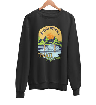 Nature Nurtures Travel Reforms Sweatshirt