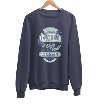 Shatter Expectations Sweatshirt