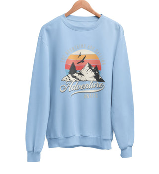 The Mountains are Calling Sweatshirt