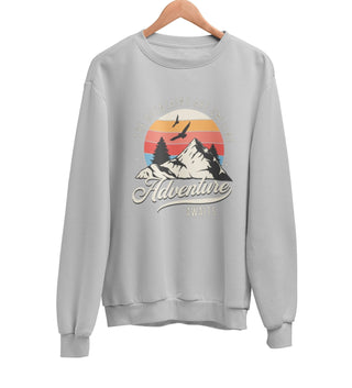 The Mountains are Calling Sweatshirt